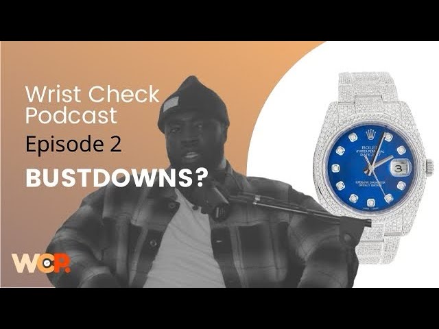 Wrist Check Podcast – Bustdowns?: Pop culture and Watch Culture Collide (EP 2)