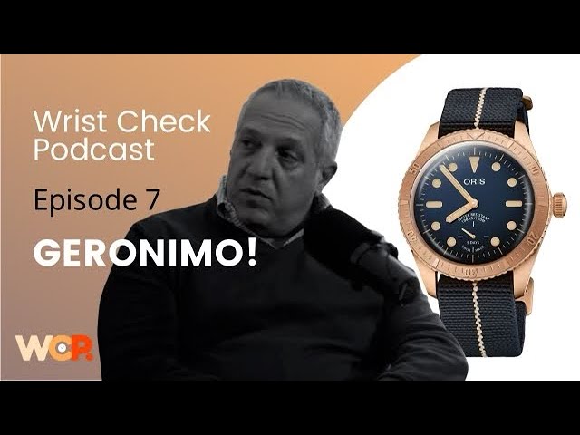 Wrist Check Podcast – Geronimo!: CEO Of Oris Watches (EP 7)