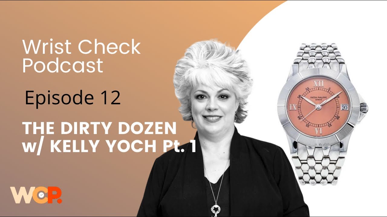 Wrist Check Podcast – The Dirty Dozen: Interview W/ Kelly Yoch (EP 12 Part 1)