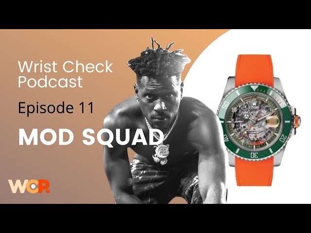 Wrist Check Podcast – Mod Squad: Homage Brands and Modified Watches (EP 11)