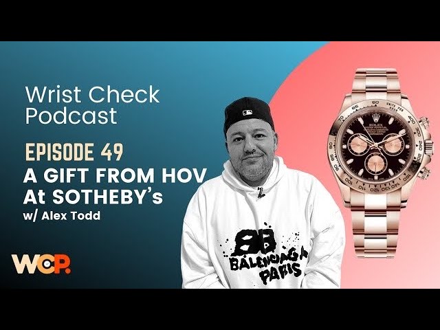 Wrist Check Podcast – A Gift From Hov w/ Alex Todd (EP 49)