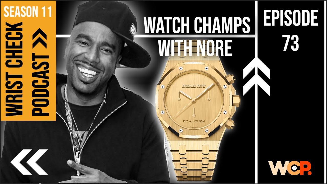 Watch Champs feat. NORE | Episode 73 Wrist Check Pod