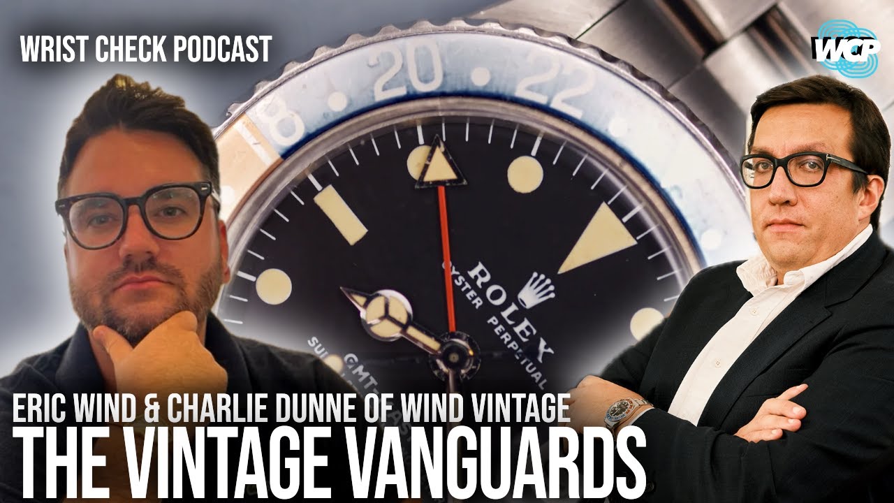 Inside the World of Vintage Watches with Wind Vintage | Wrist Check Podcast #92